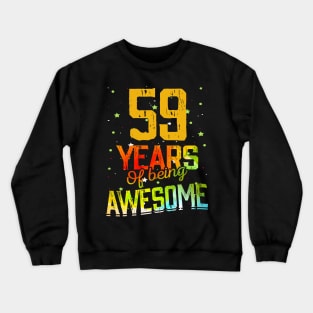 59 Years Of Being Awesome Gifts 59th Anniversary Gift Vintage Retro Funny 59 Years Birthday Men Women Crewneck Sweatshirt